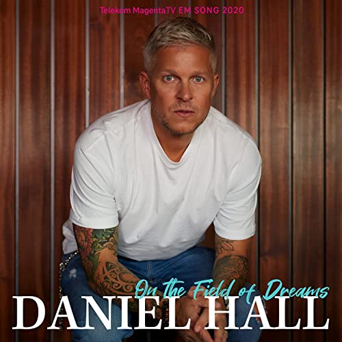 DanielHall-OntheFieldOfDreams-HEG-Entertainment-Artist-Releases
